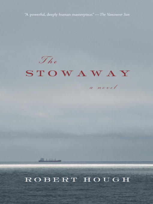 Title details for The Stowaway by Robert Hough - Available